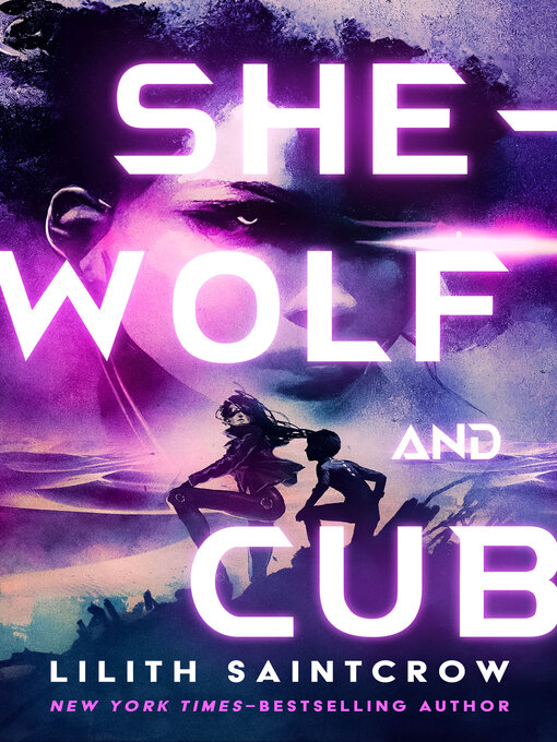 Title details for She-Wolf and Cub by Lilith Saintcrow - Wait list